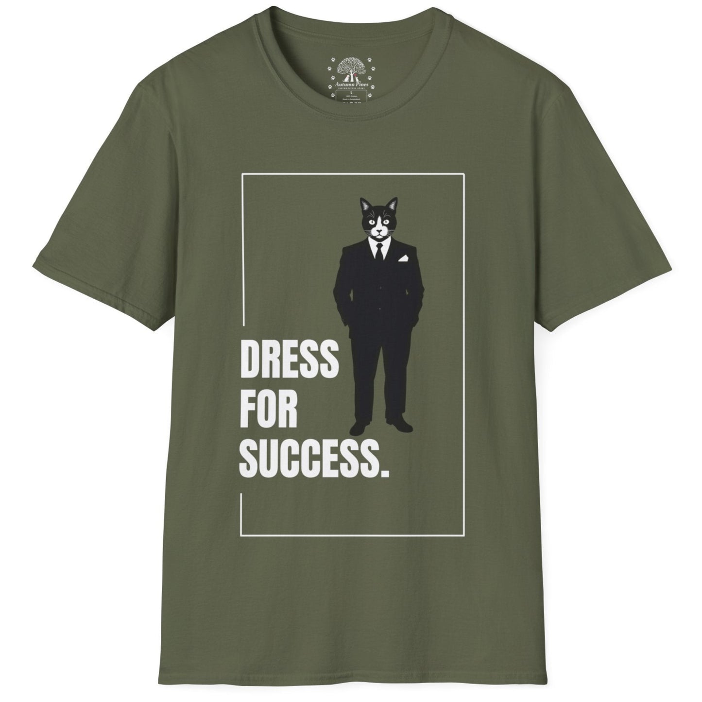 Dress For Success T-Shirt