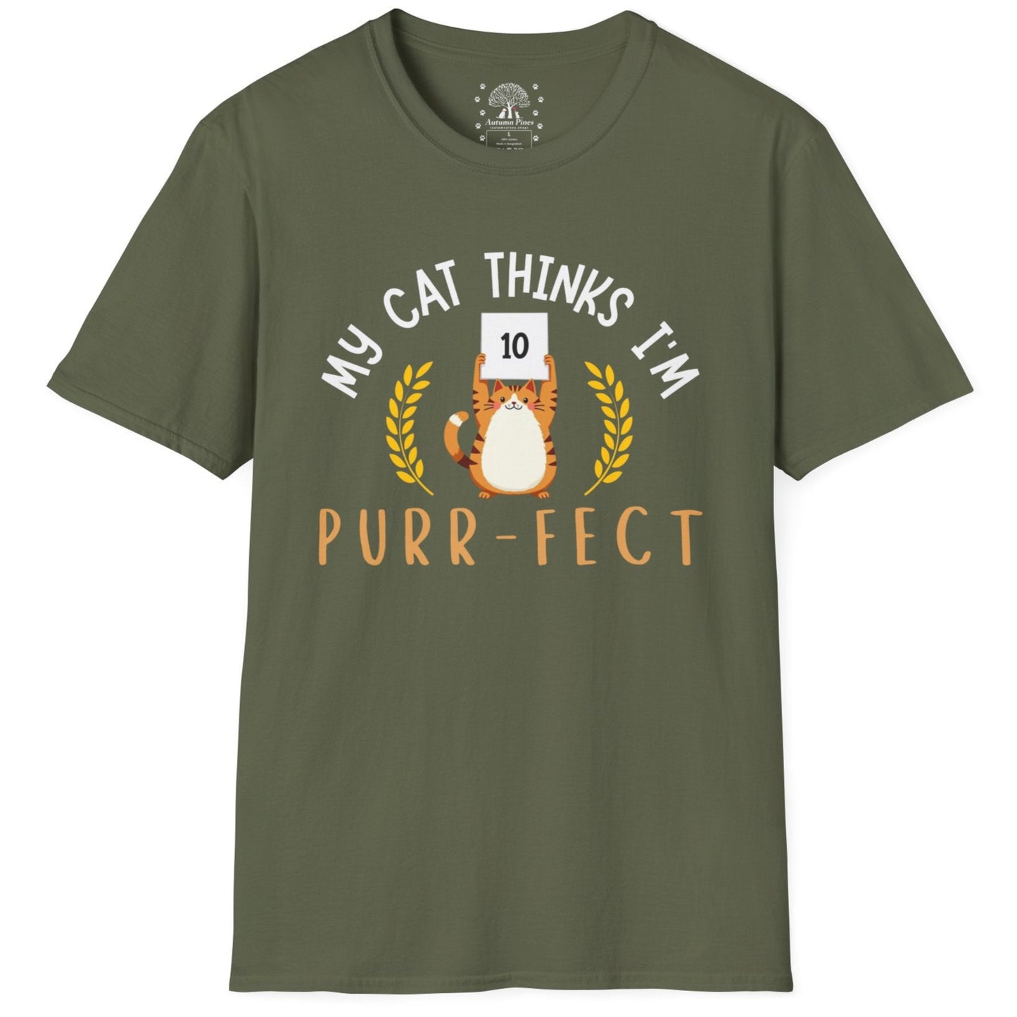 My Cat Thinks I'm Purr-fect T-Shirt