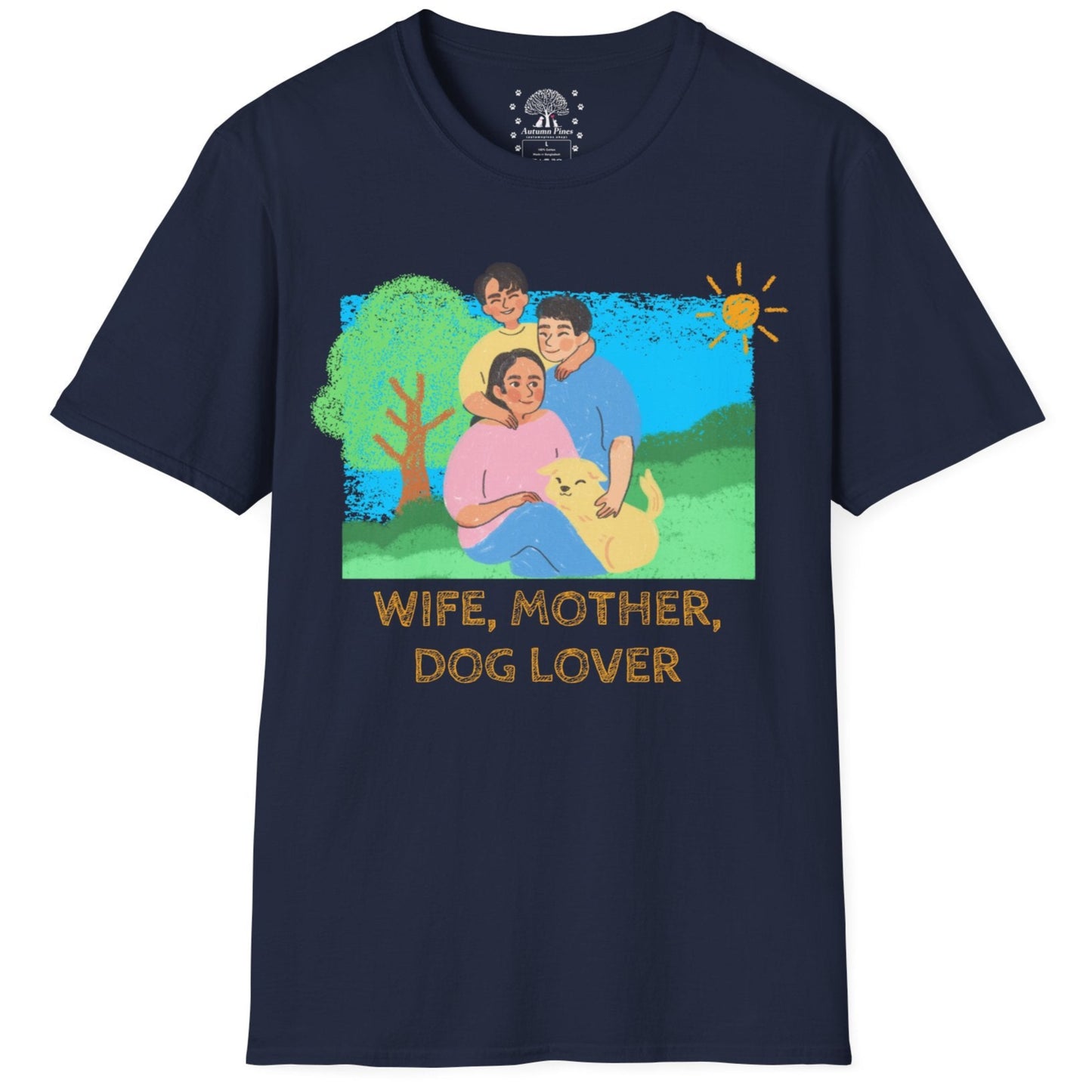 Wife, Mother, Dog Lover T-Shirt