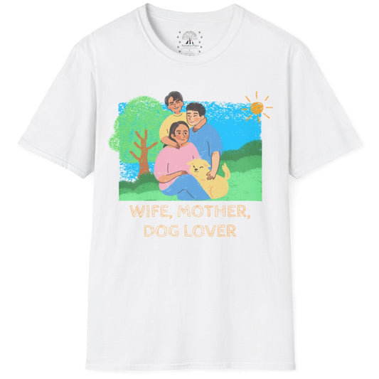 Wife, Mother, Dog Lover T-Shirt