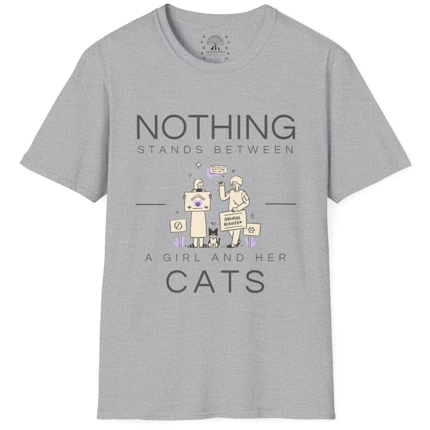 Nothing Stands Between A Girl And Her Cats T-Shirt