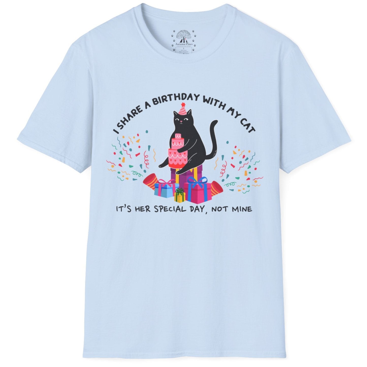 I Share A Birthday With My Cat T-Shirt