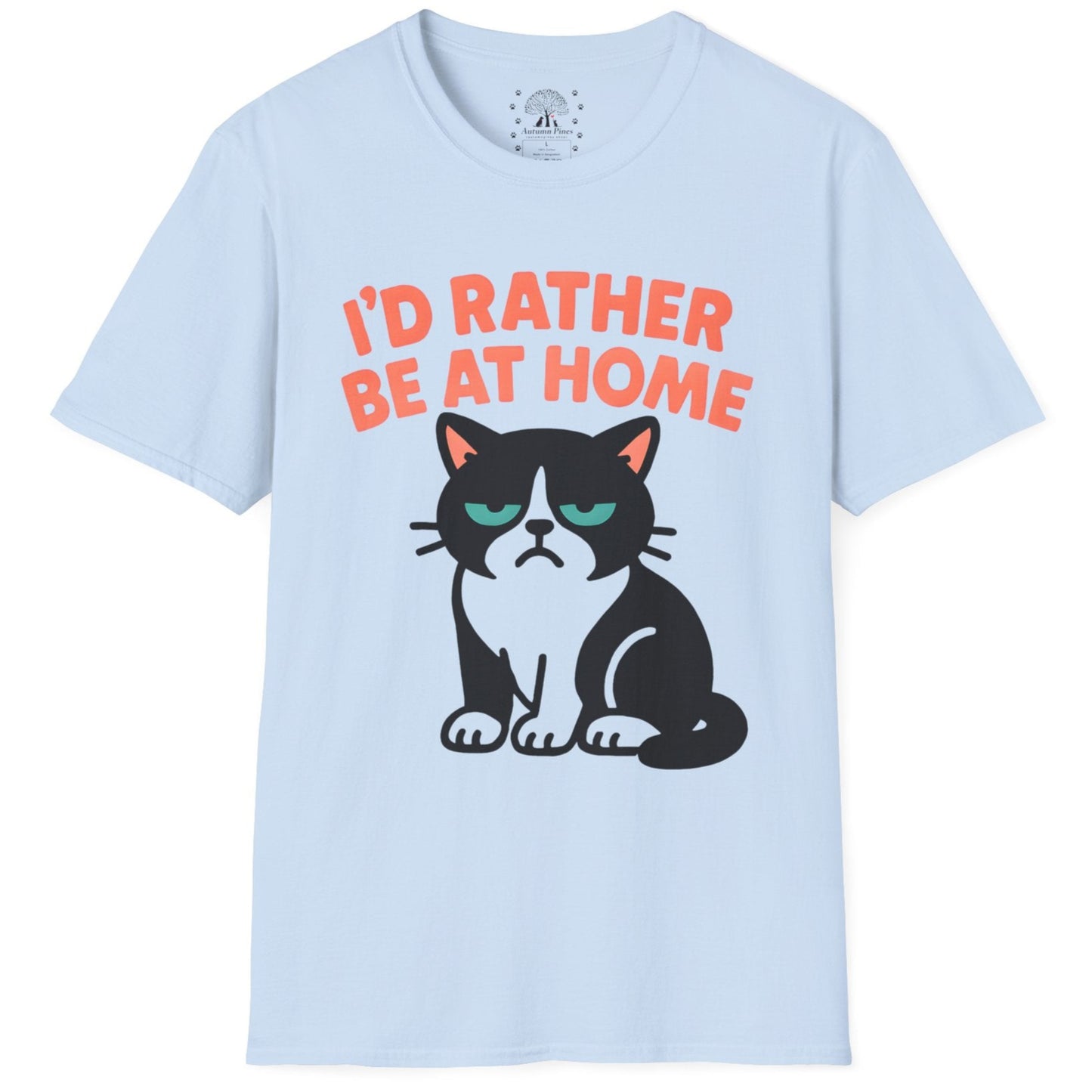 I'd Rather Be At Home T-Shirt