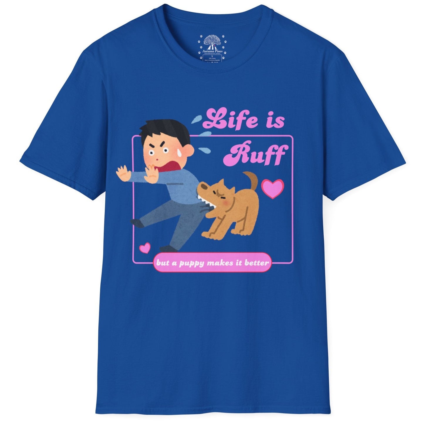 Life Is Ruff T-Shirt
