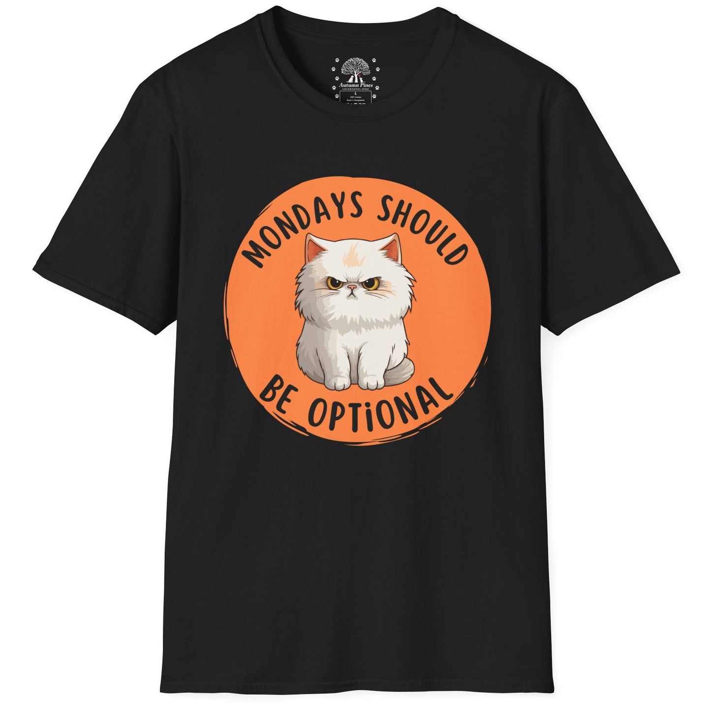 Mondays Should Be Optional T-Shirt
