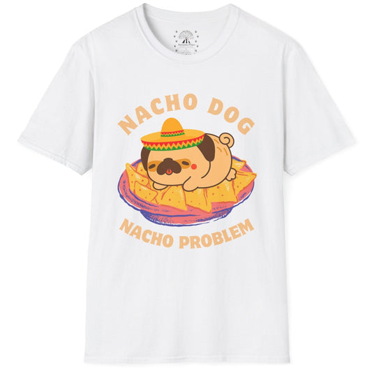 Nacho Dog Nacho Problem T-Shirt