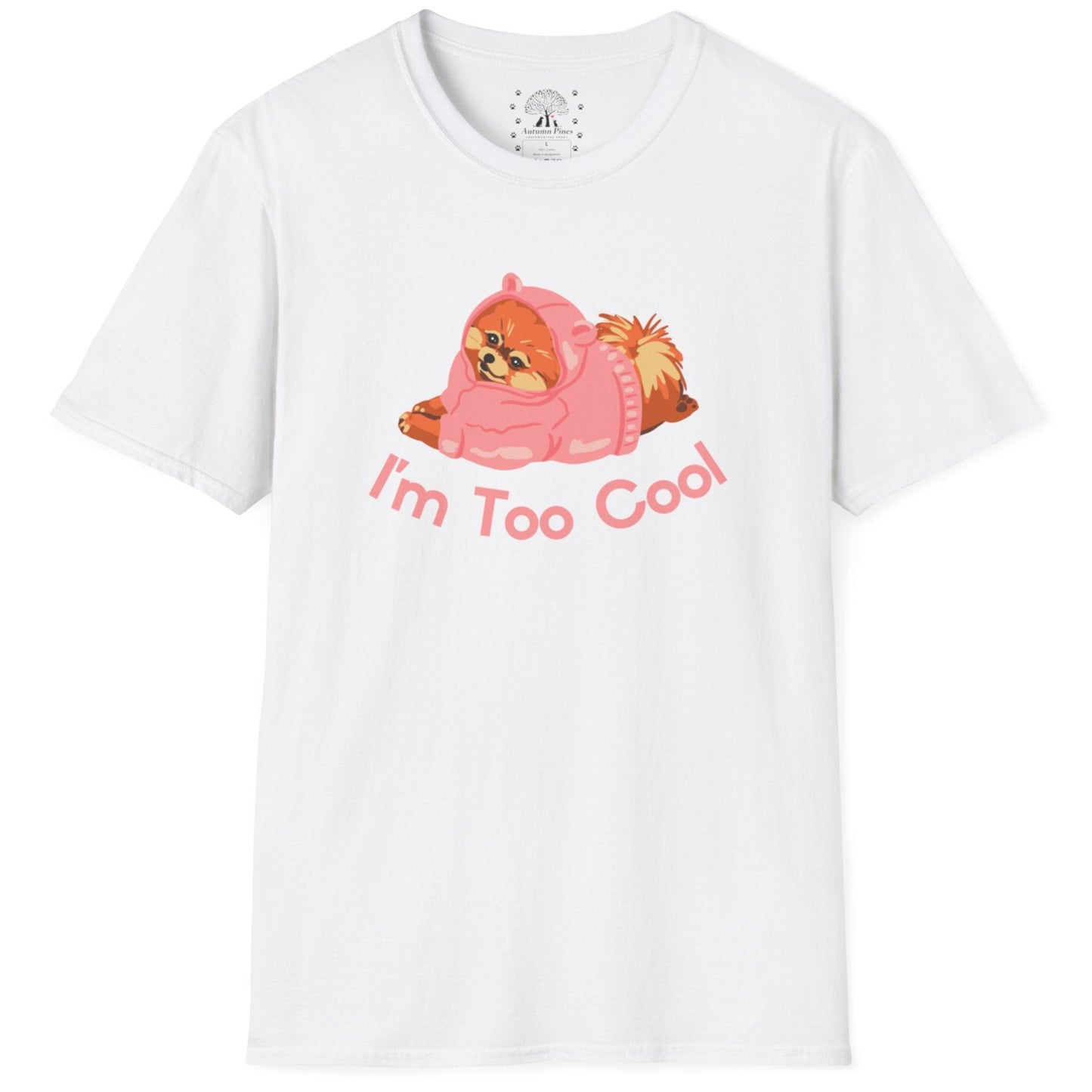 I'm Too Cool T-Shirt