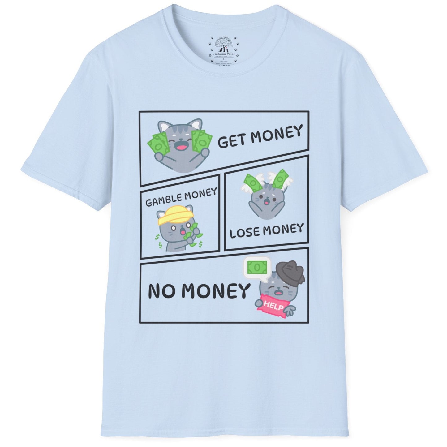 Get-Gamble-Lose-No Money T-Shirt
