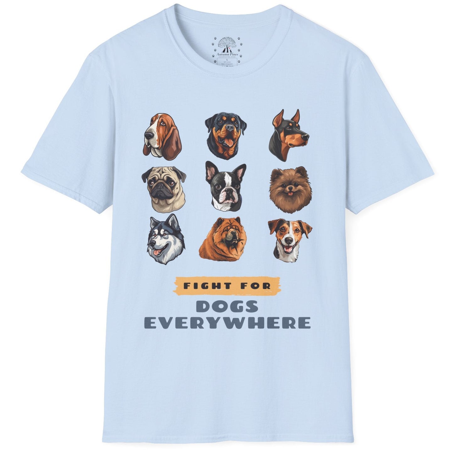 Fight for Dogs Everywhere T-Shirt