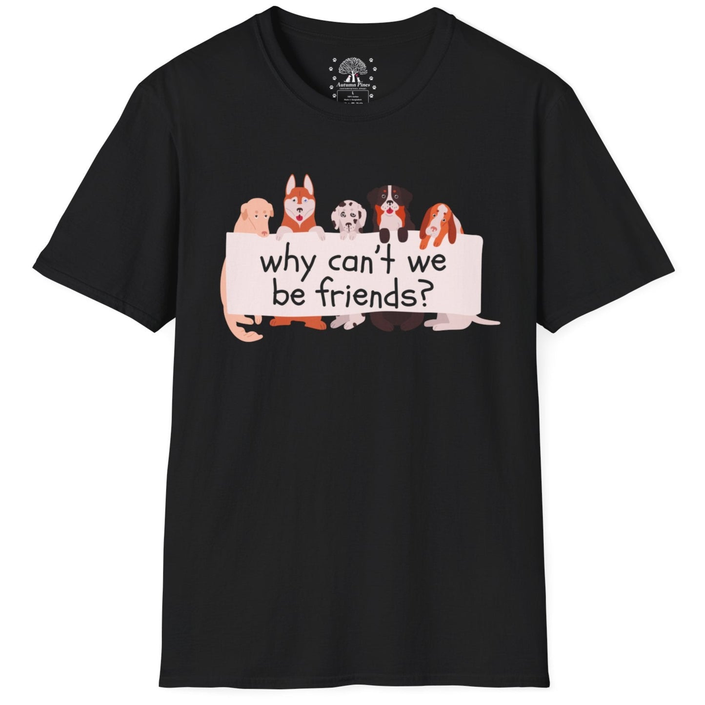 Why Can't We Be Friends? T-Shirt