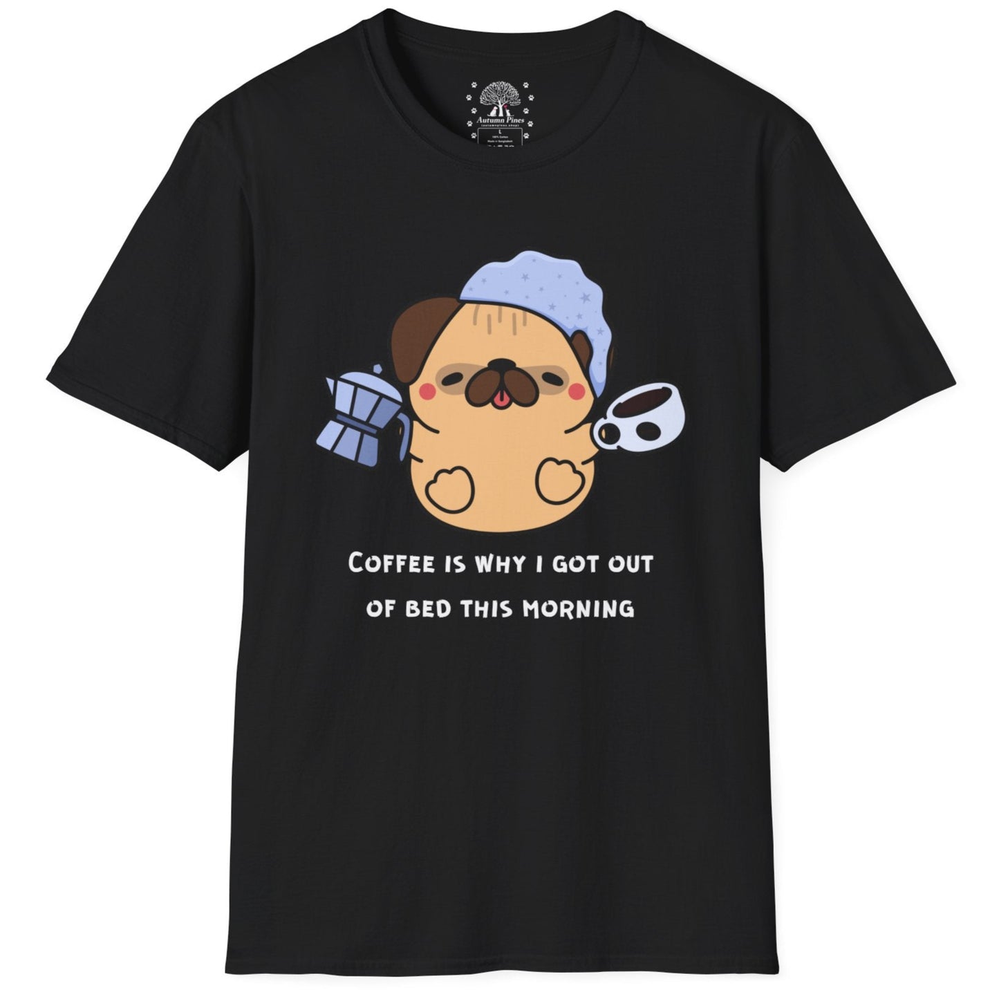 Coffee's Why I Get Out Of Bed T-Shirt