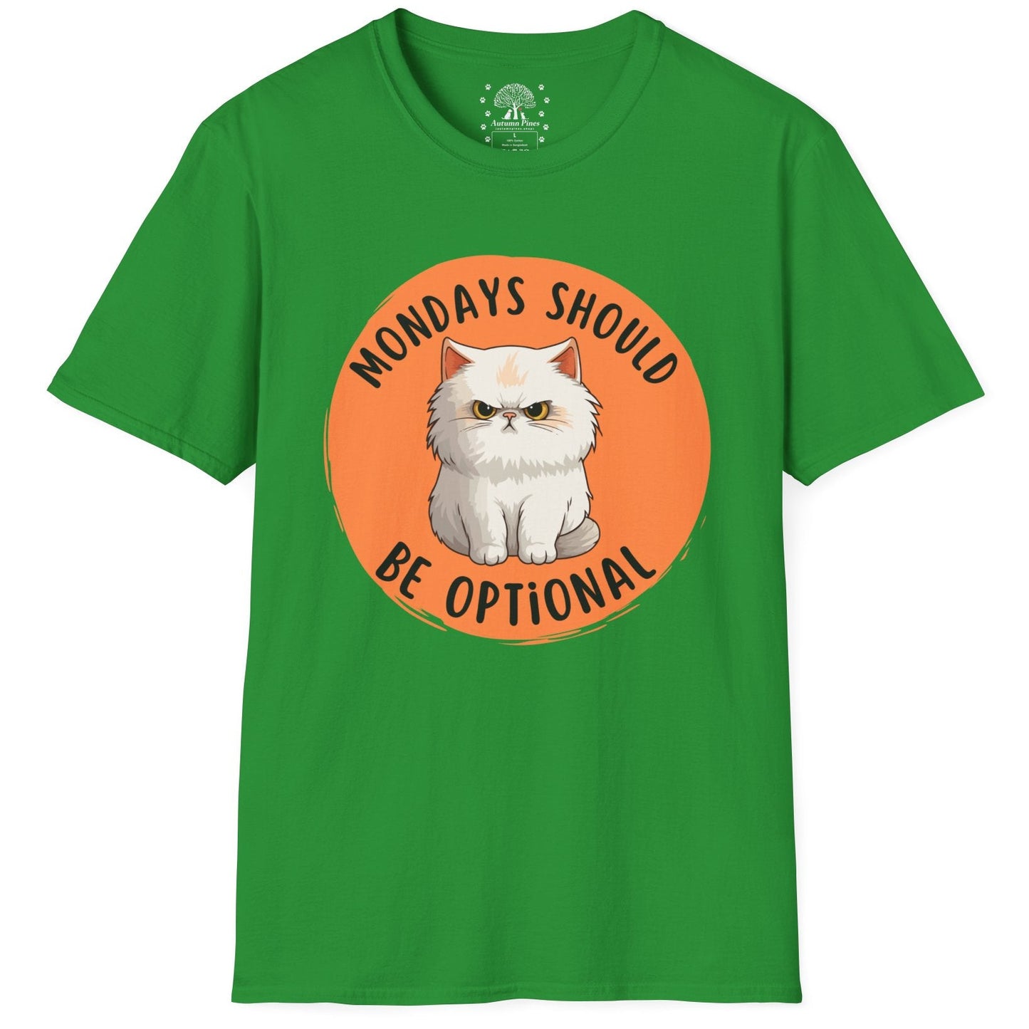 Mondays Should Be Optional T-Shirt