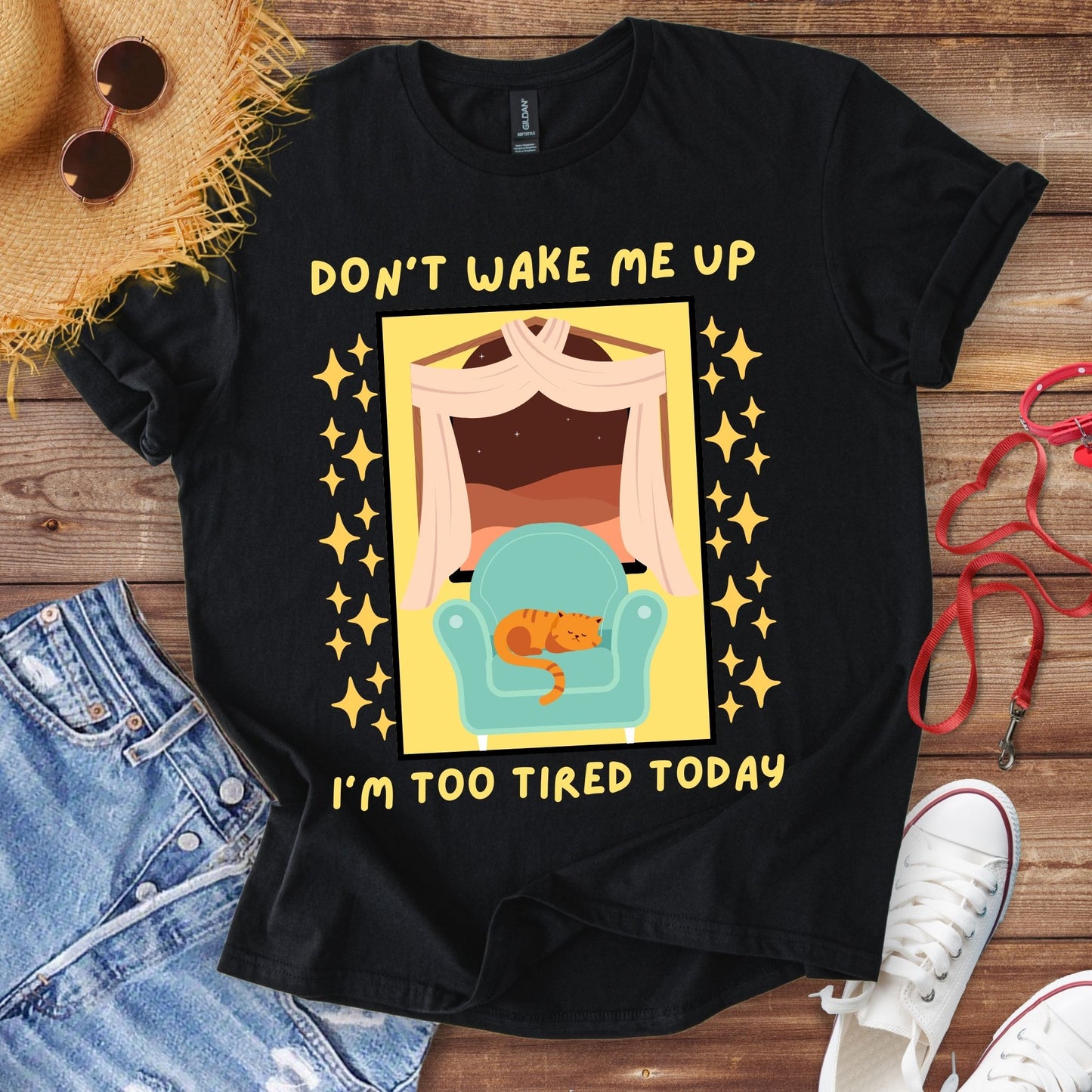 Don't Wake Me Up I'm Too Tired Today T-Shirt