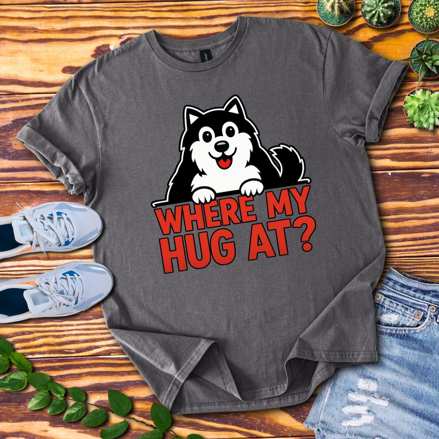 Where My Hug At? T-Shirt