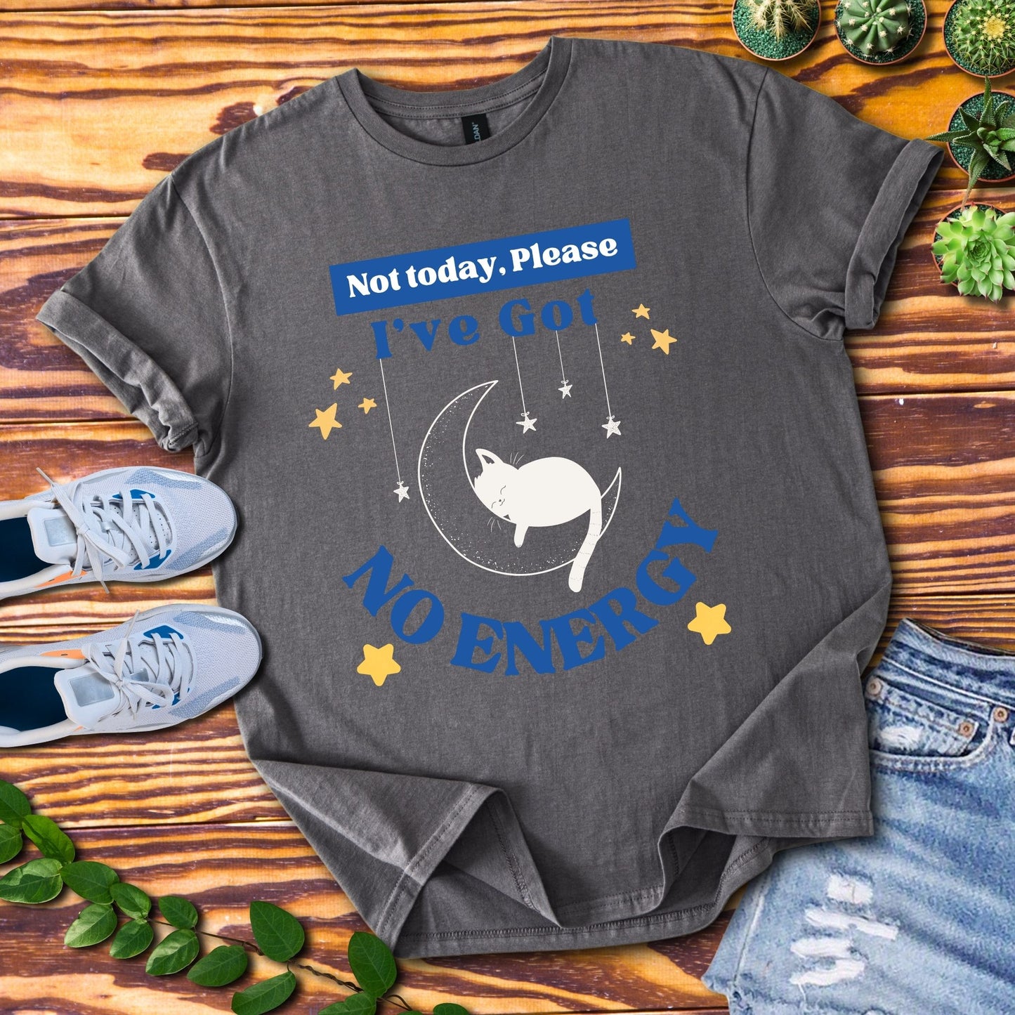 I've Got No Energy T-Shirt