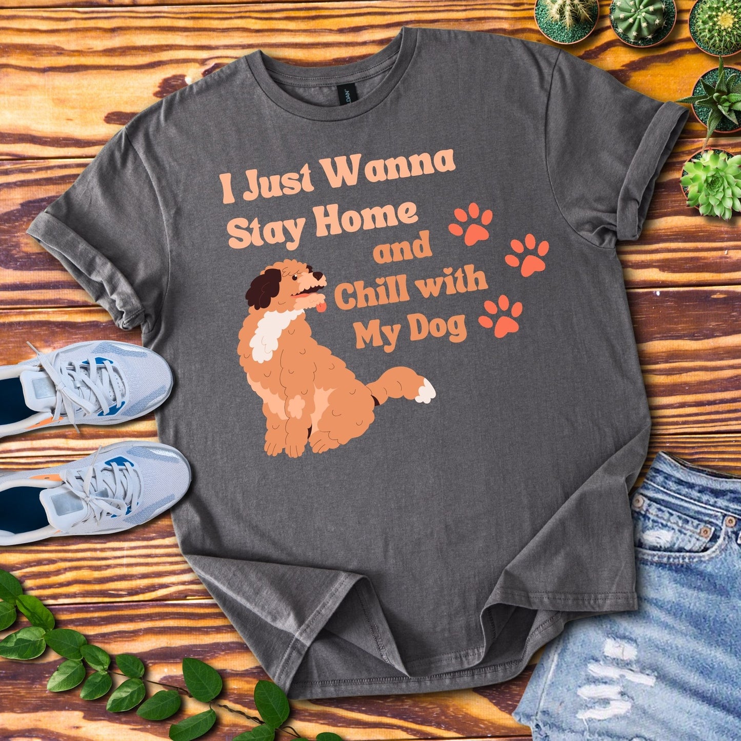 Stay Home And Chill With My Dog T-Shirt