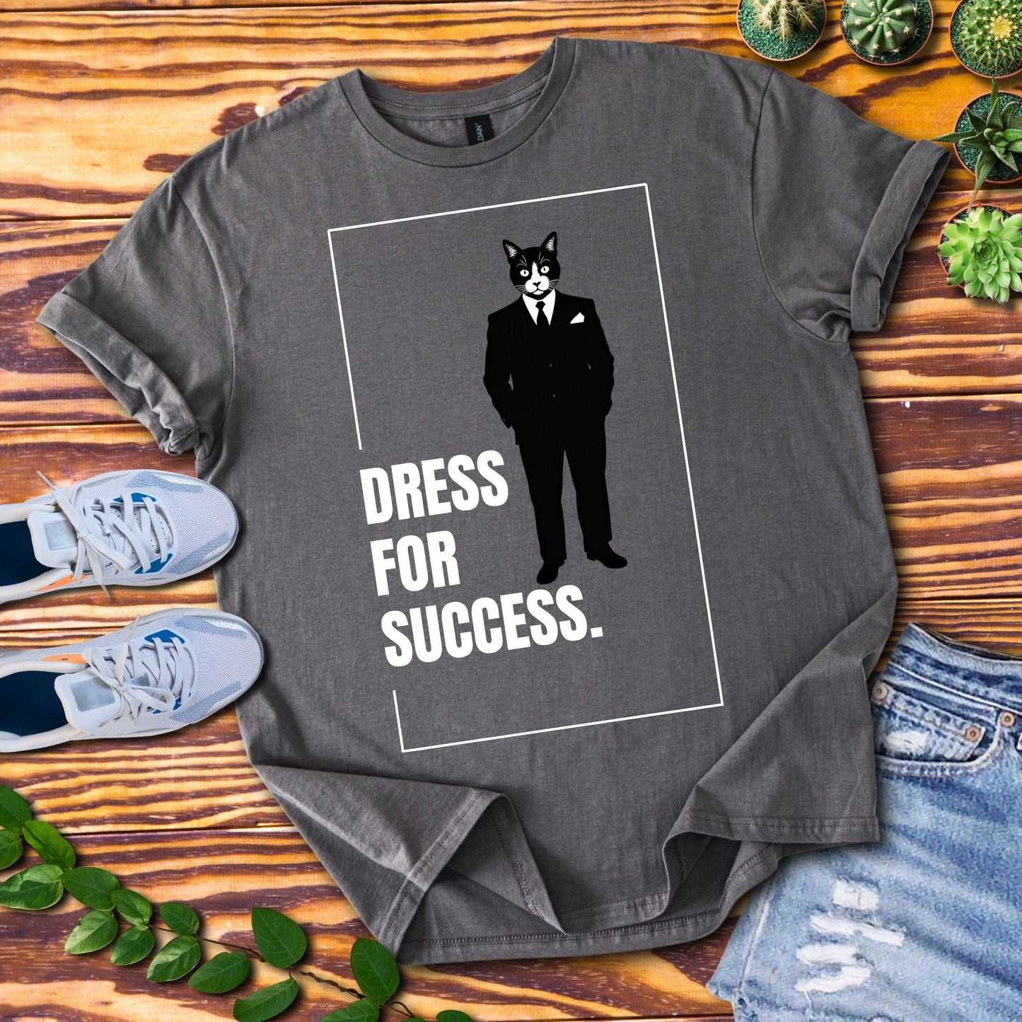 Dress For Success T-Shirt