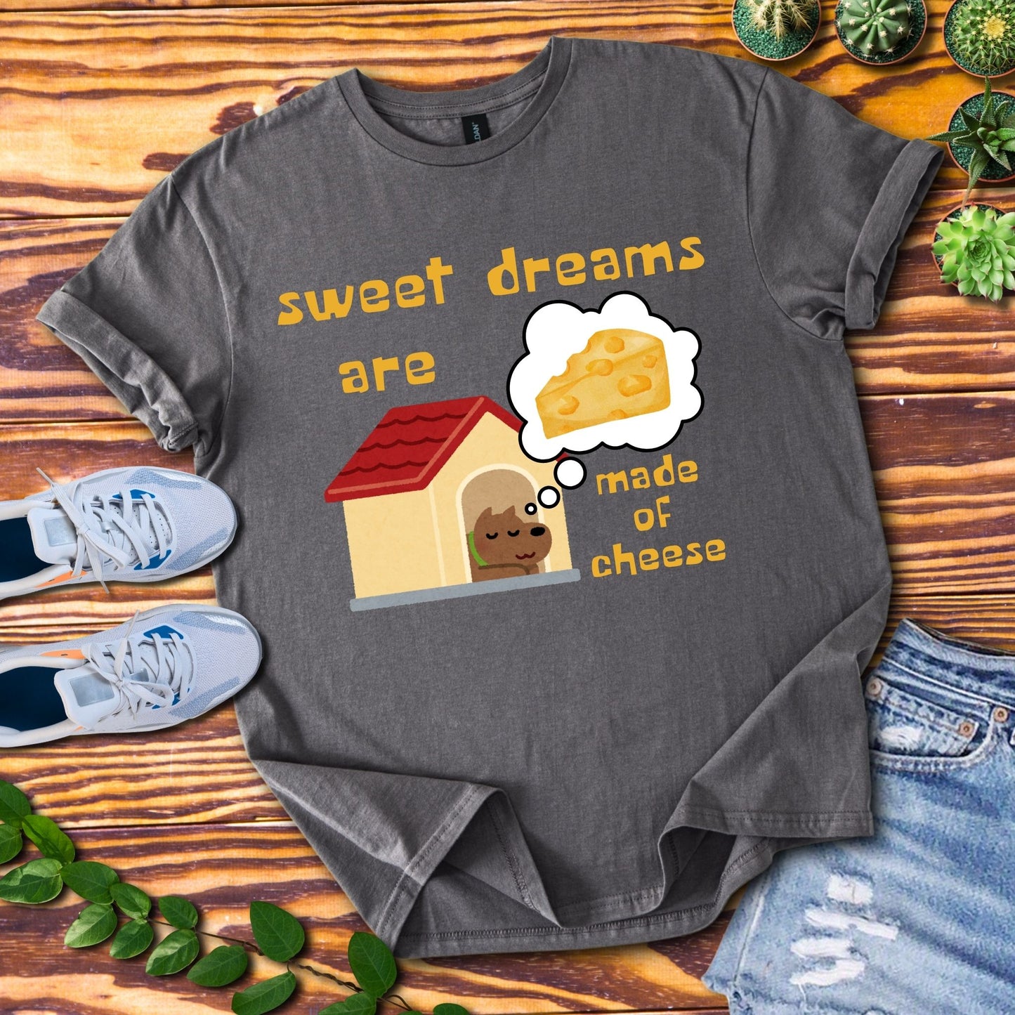 Sweet Dreams Are Made Of Cheese T-Shirt