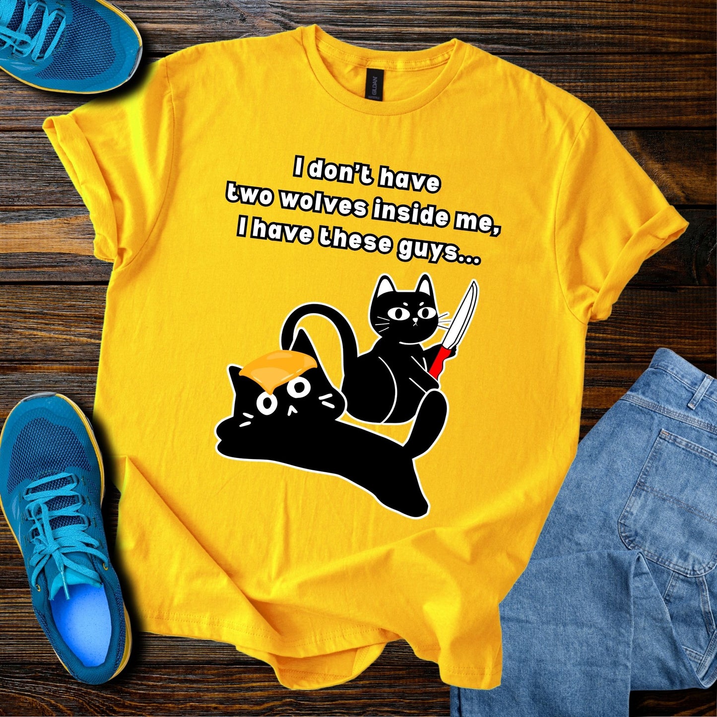 I Don’t Have Two Wolves Inside Me I Have These Guys T-Shirt