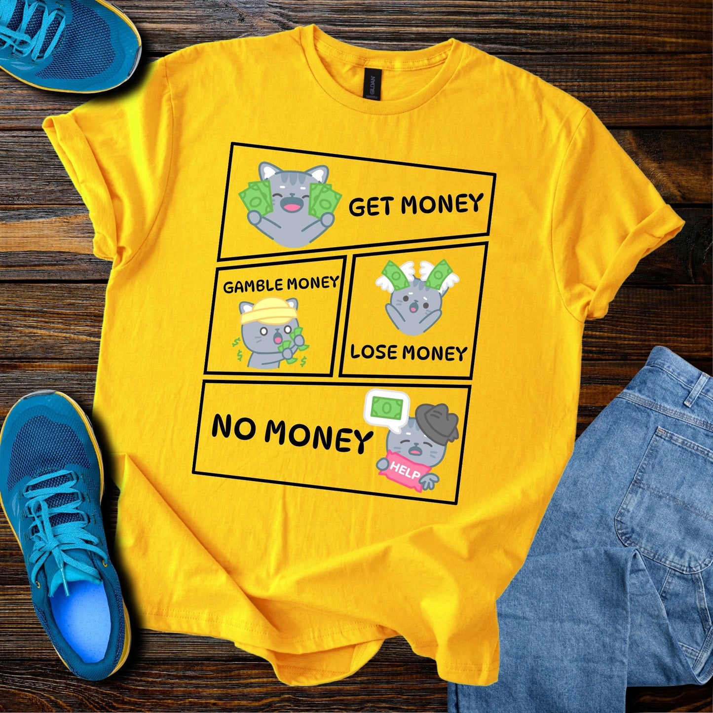 Get-Gamble-Lose-No Money T-Shirt
