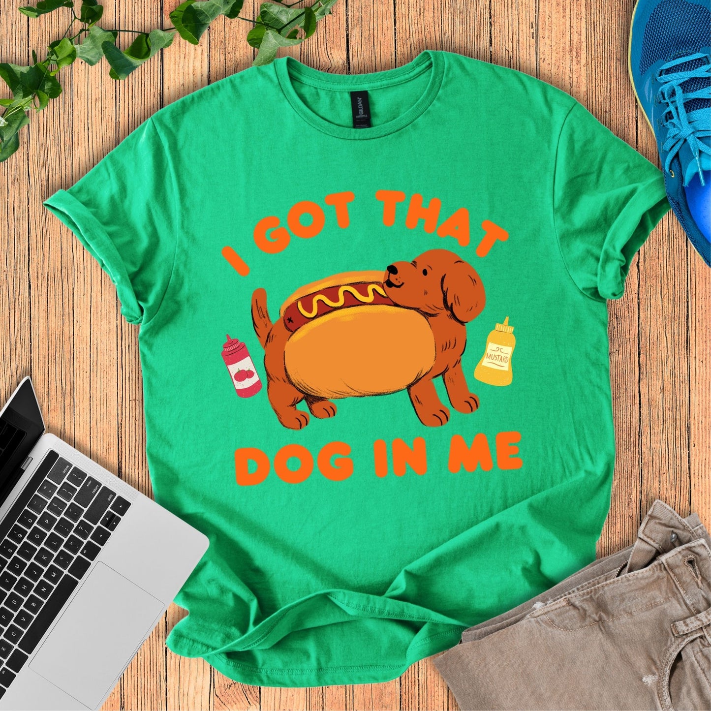 I Got That Dog In Me T-Shirt