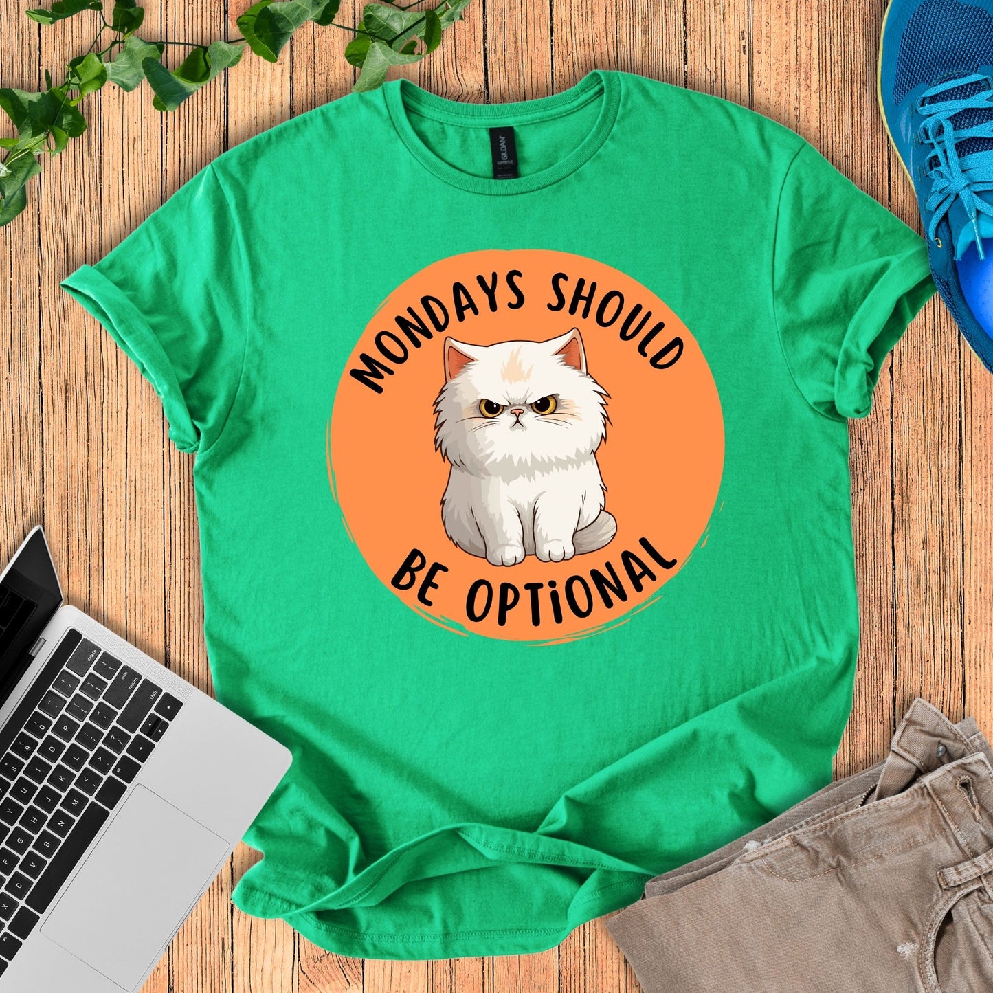 Mondays Should Be Optional T-Shirt