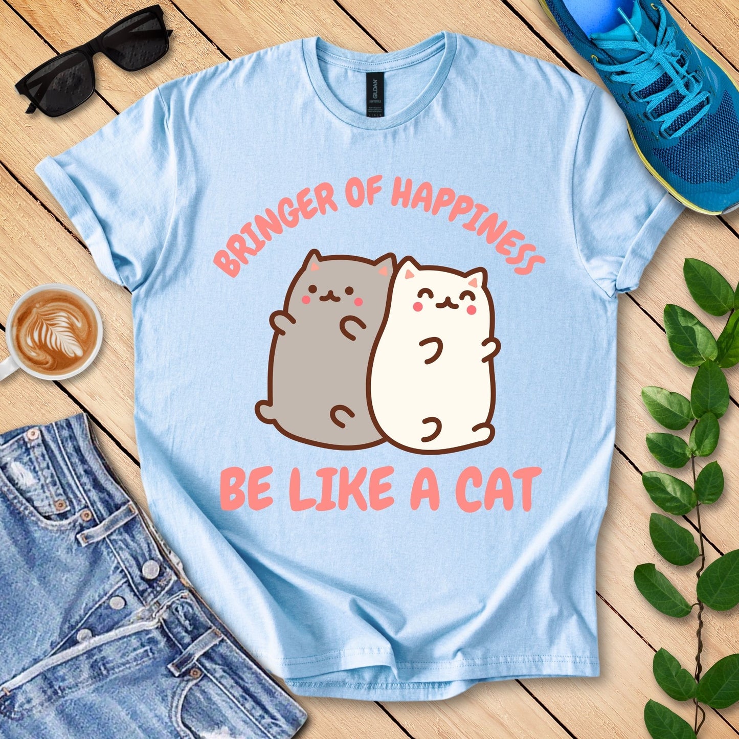 Bringer Of Happiness Be Like A Cat T-Shirt