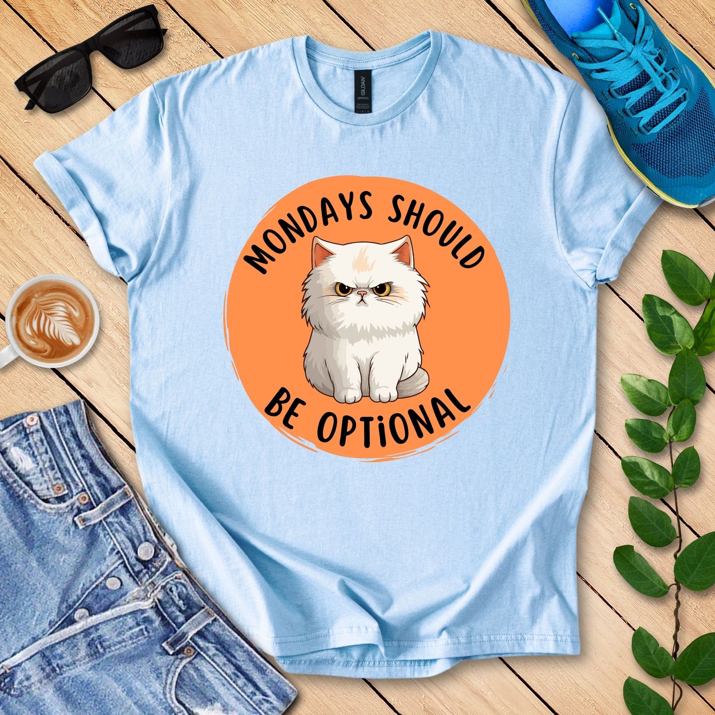 Mondays Should Be Optional T-Shirt