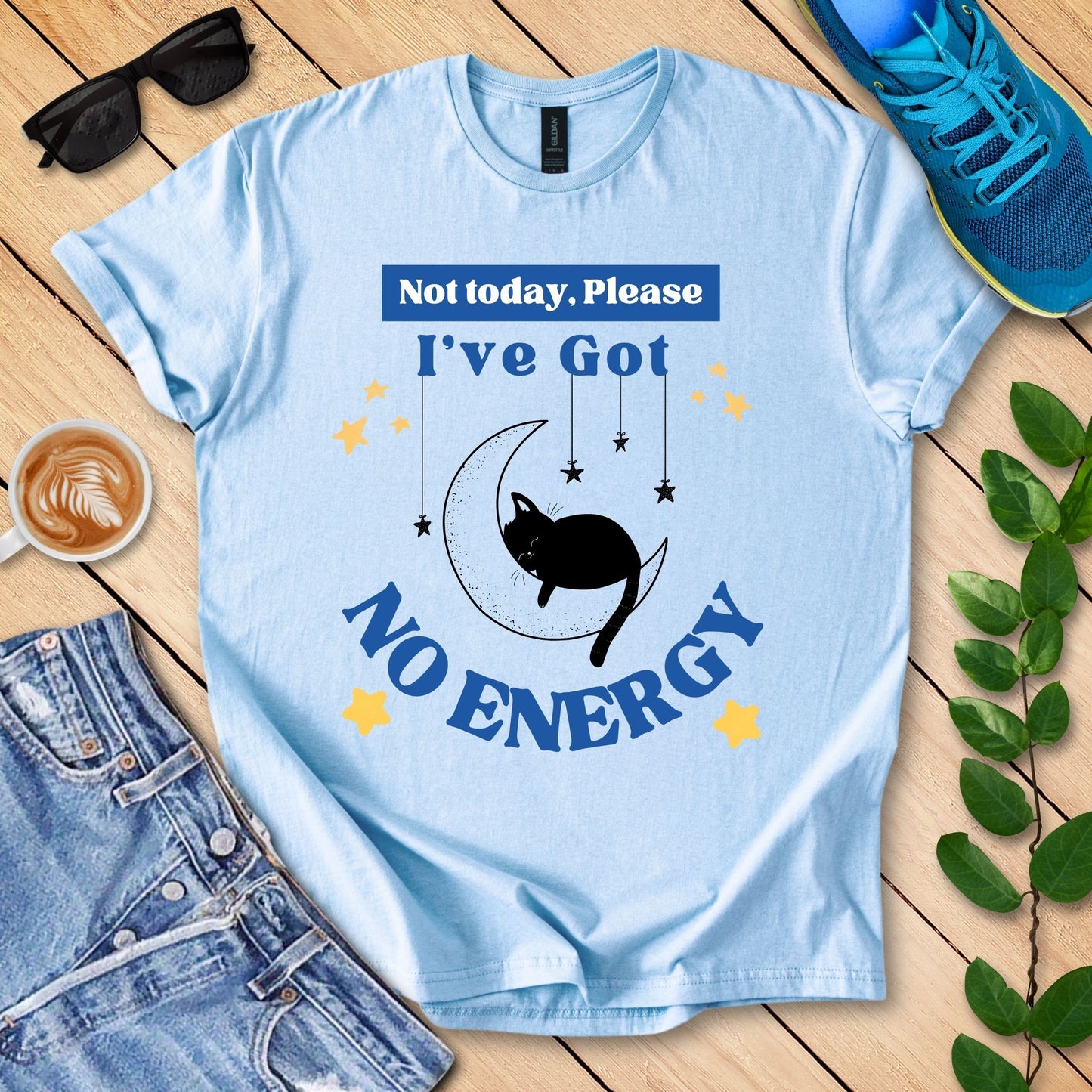 I've Got No Energy T-Shirt