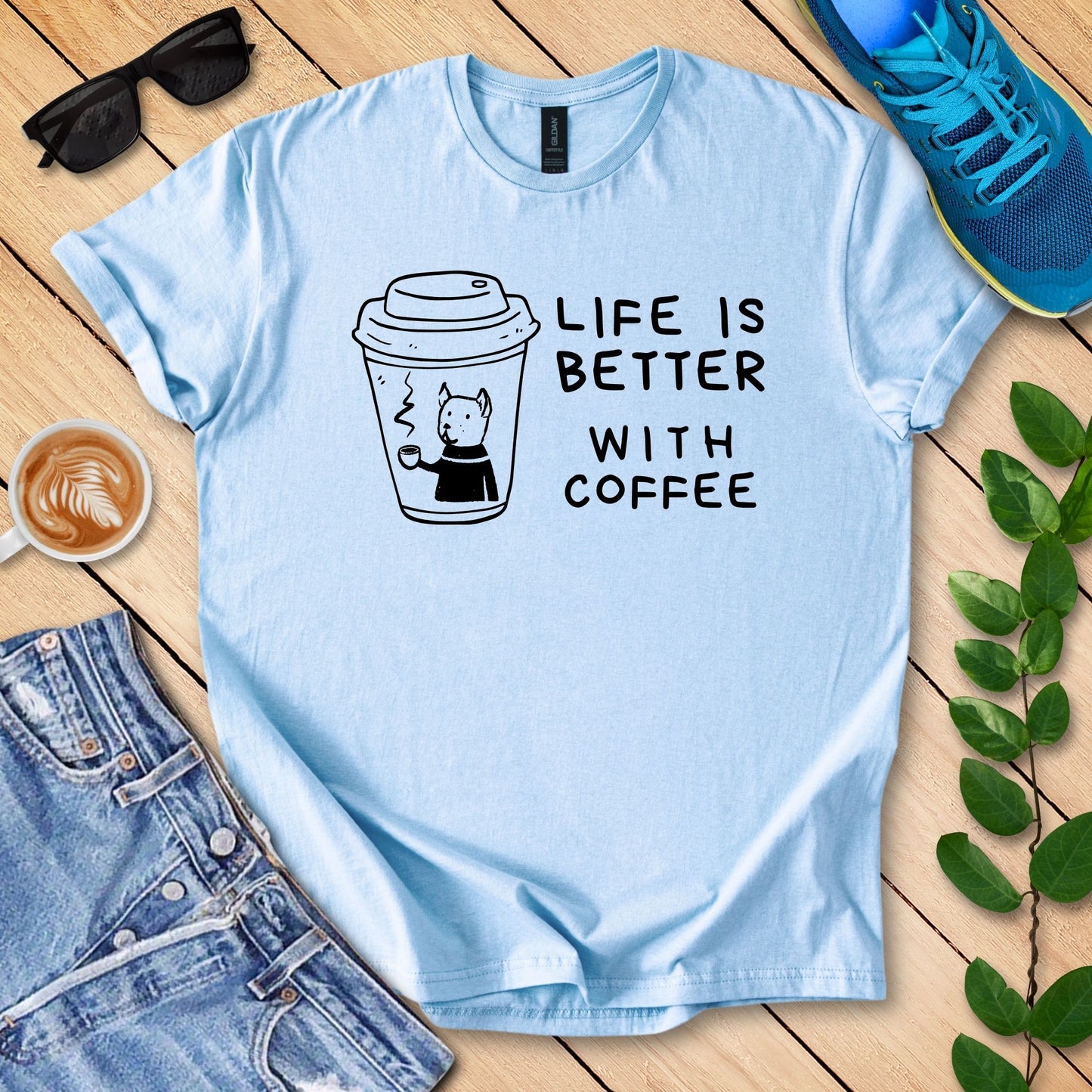 Life Is Better With Coffee T-Shirt