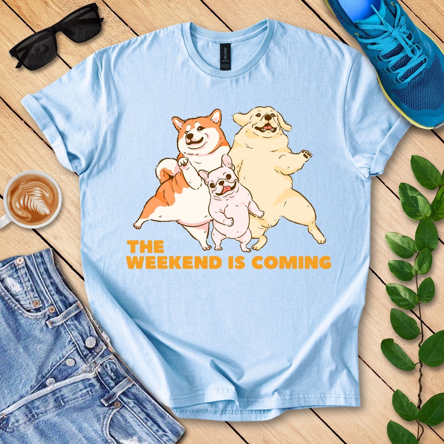 The Weekend Is Coming T-Shirt