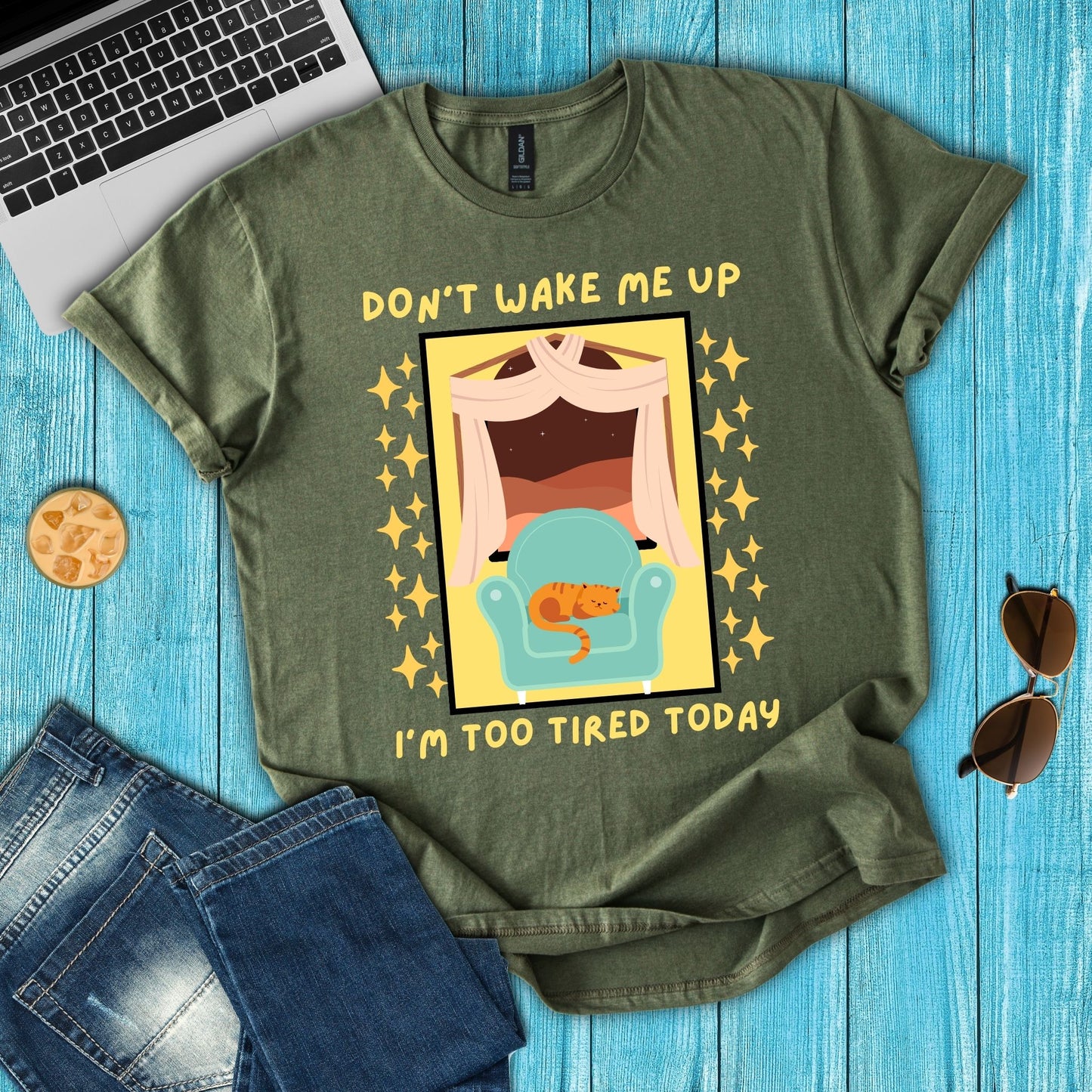 Don't Wake Me Up I'm Too Tired Today T-Shirt