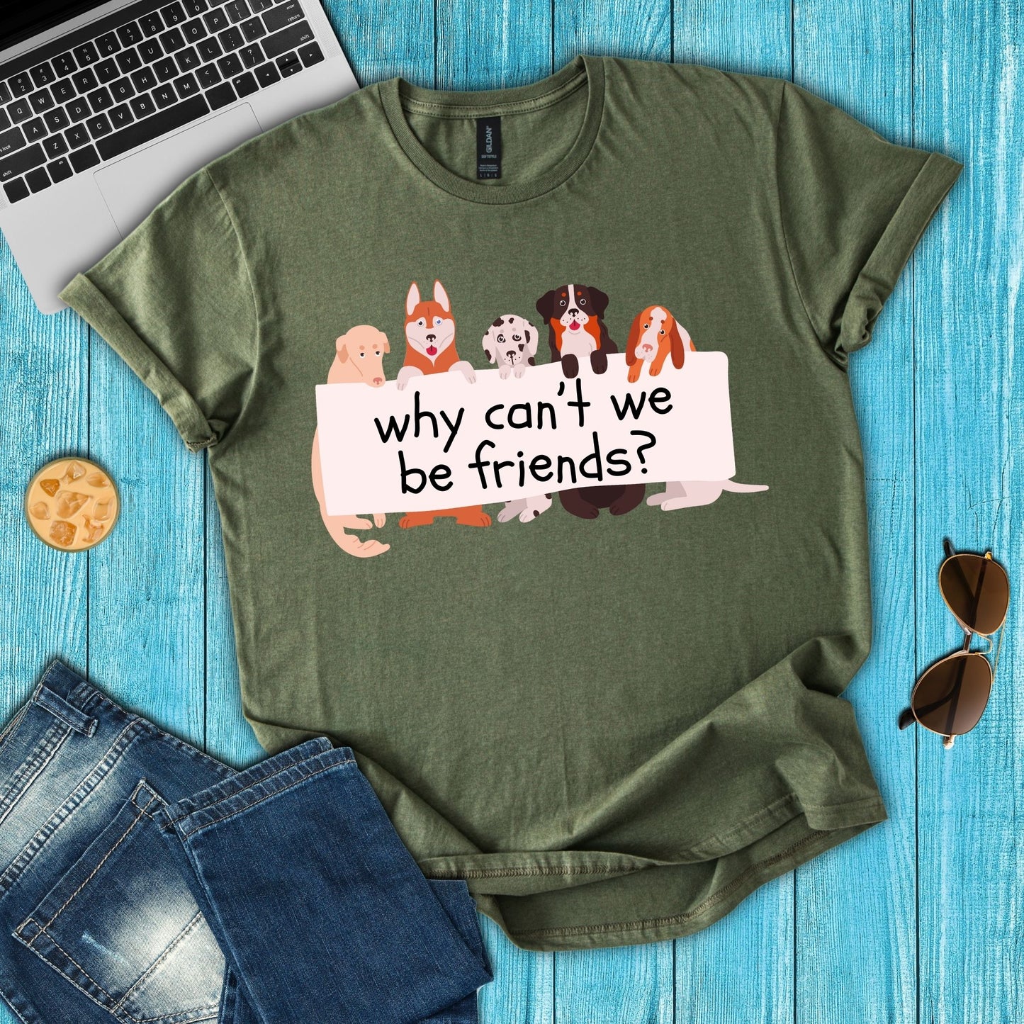 Why Can't We Be Friends? T-Shirt