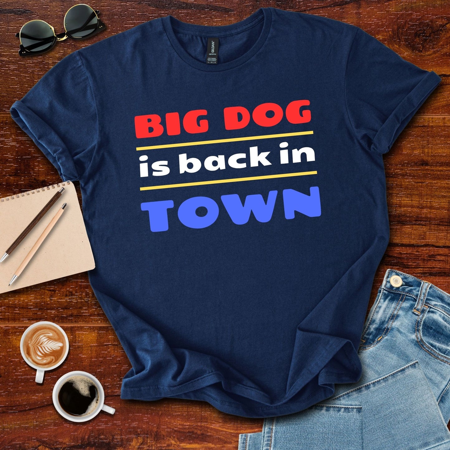 Big Dog Is Back In Town T-Shirt