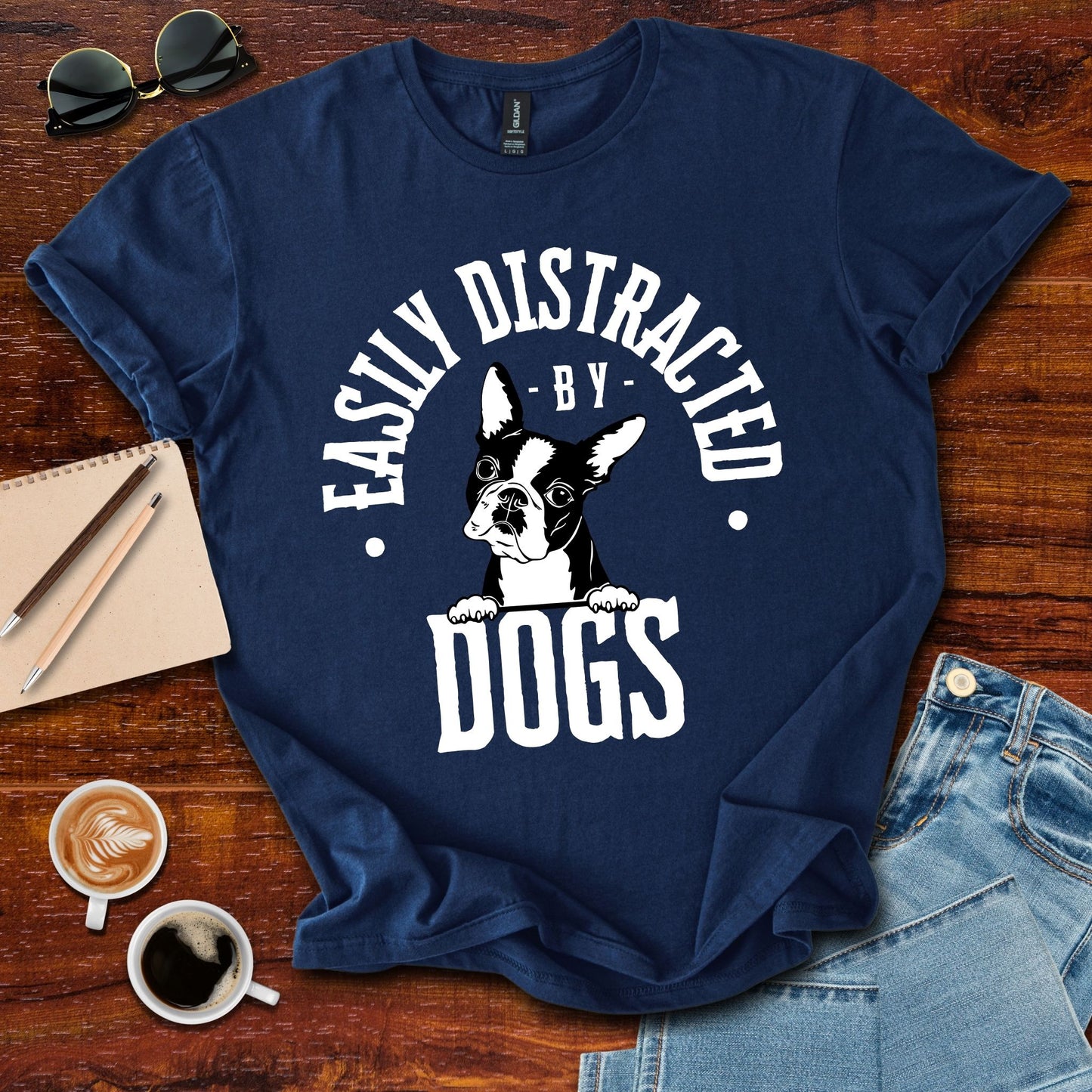 Easily Distracted By Dogs T-Shirt