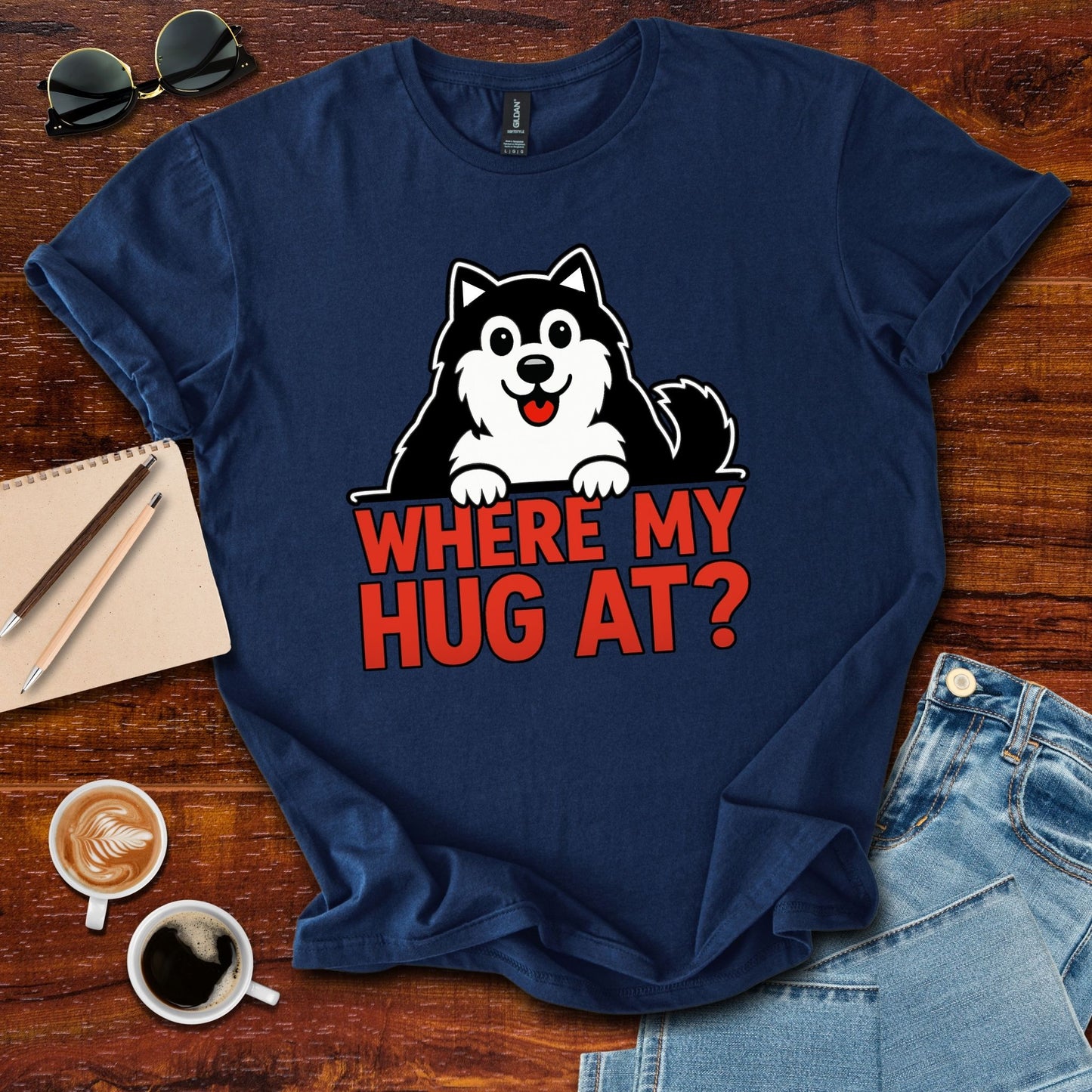 Where My Hug At? T-Shirt