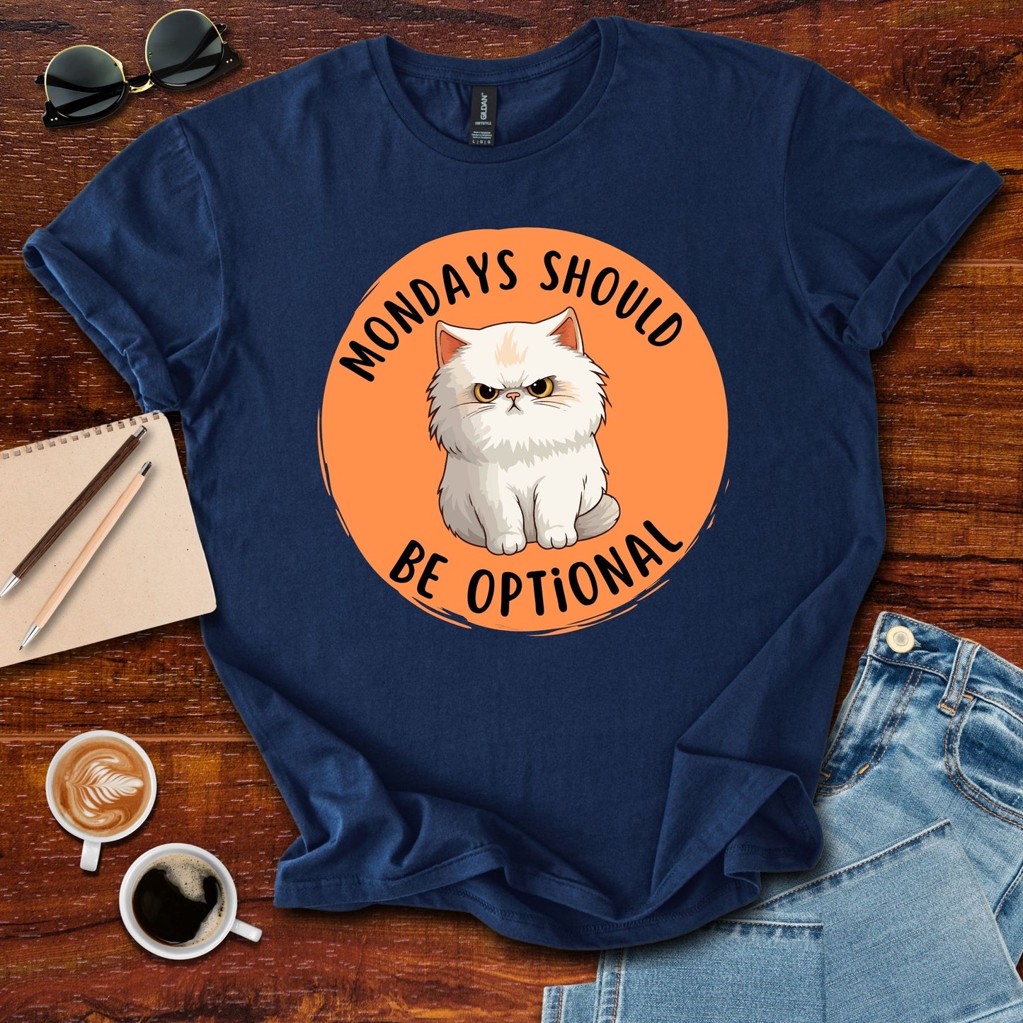 Mondays Should Be Optional T-Shirt