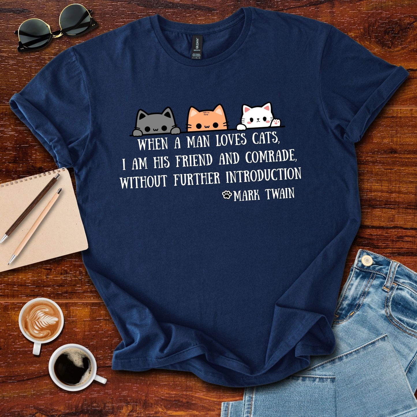 When A Man Loves His Cats / Mark Twain Quote T-Shirt