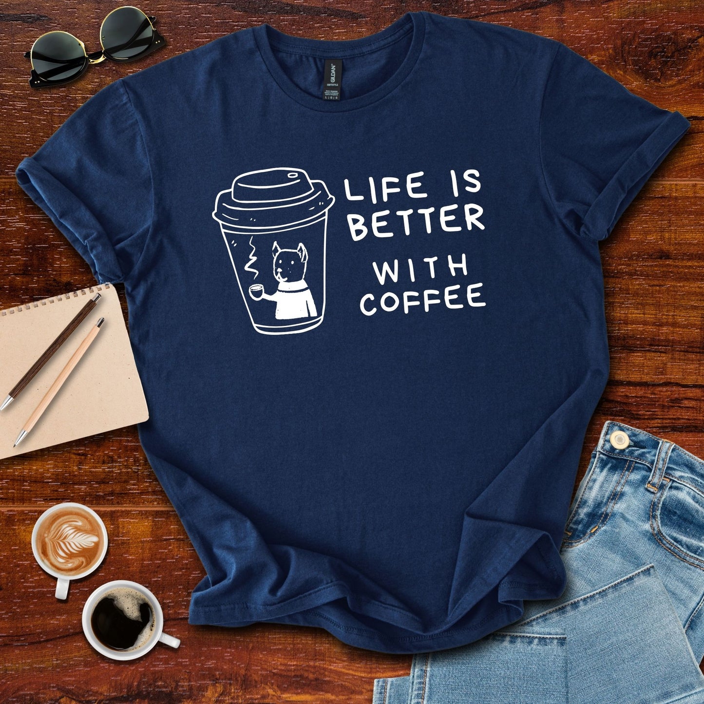 Life Is Better With Coffee T-Shirt