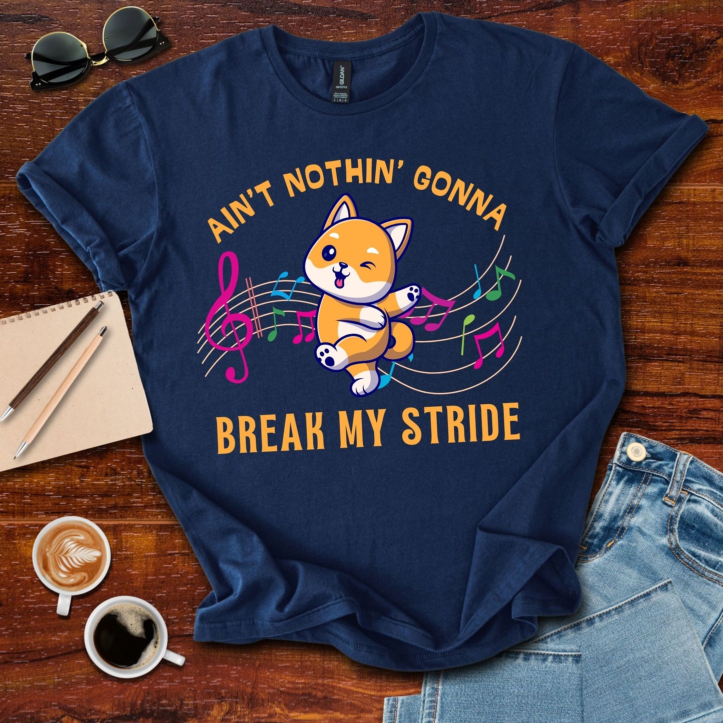 Ain't Nothing Gonna Break My Stride T-Shirt