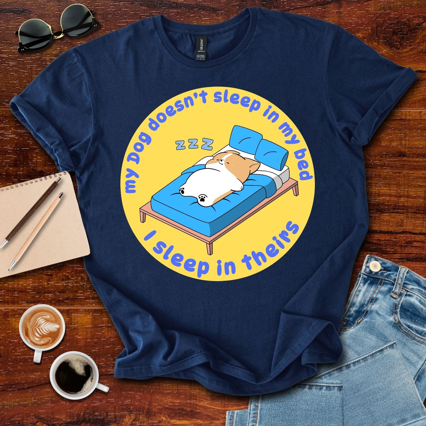 My Dog Sleeps In My Bed T-Shirt