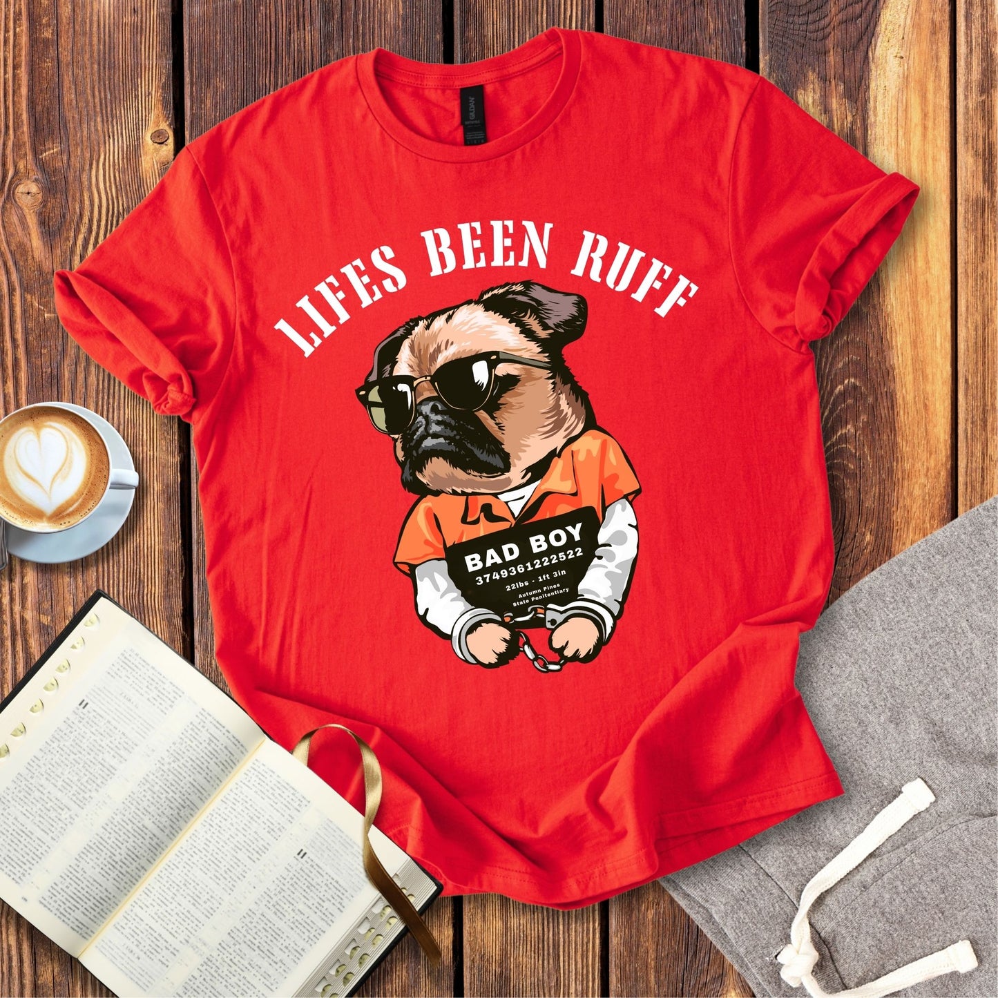 Life's Been Ruff  T-Shirt