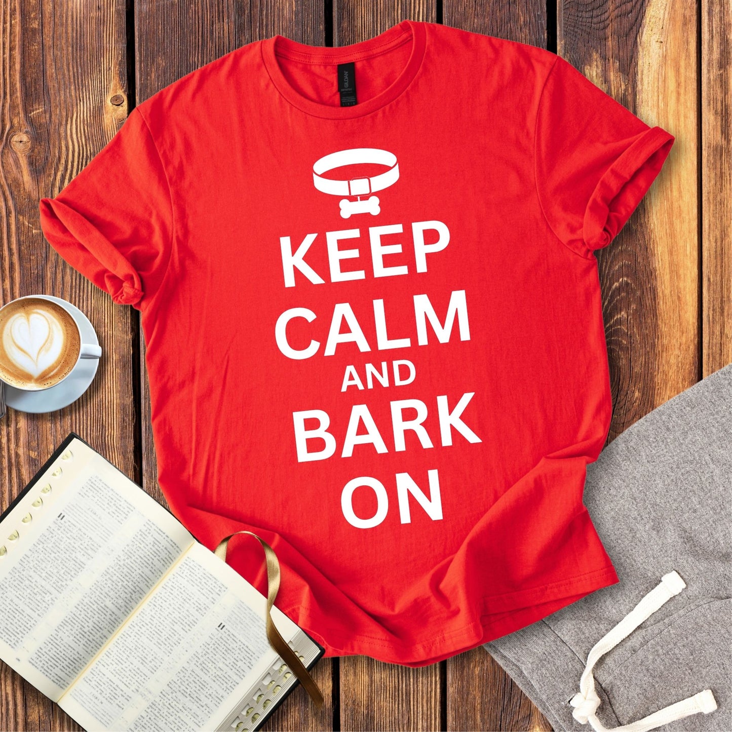 Keep Calm And Bark On T-Shirt