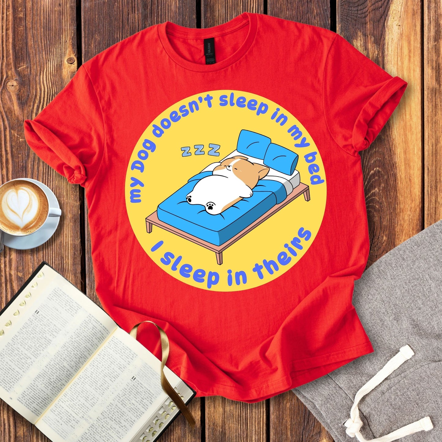 My Dog Sleeps In My Bed T-Shirt