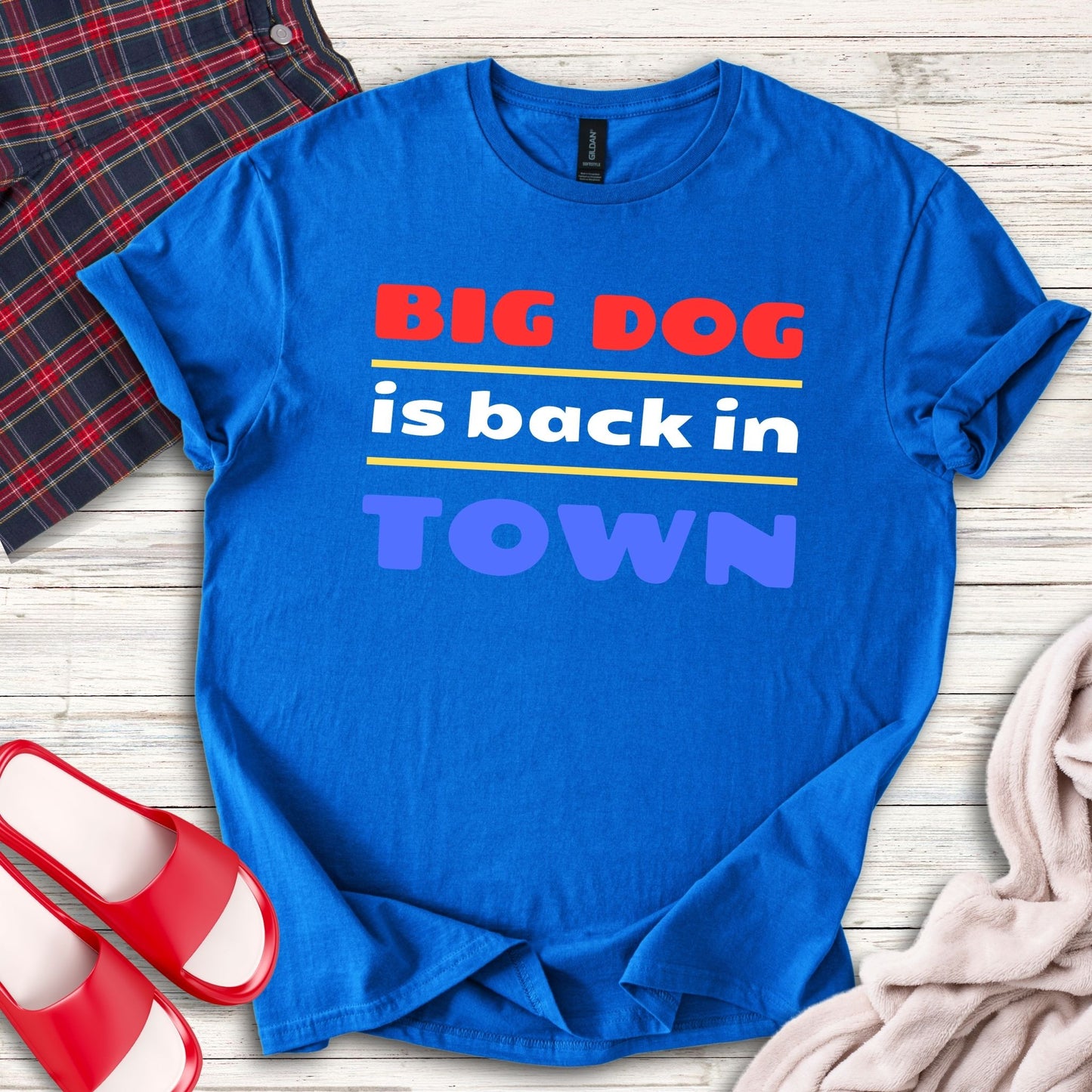 Big Dog Is Back In Town T-Shirt
