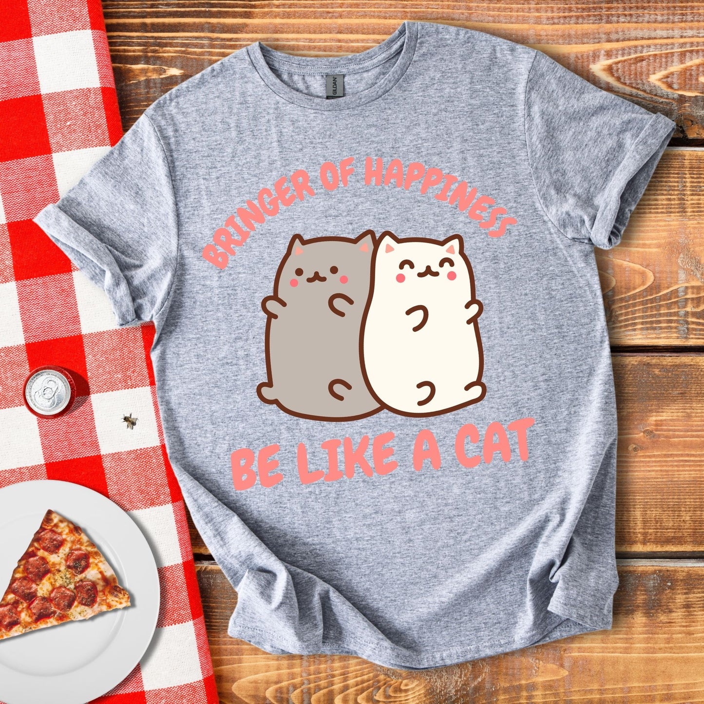 Bringer Of Happiness Be Like A Cat T-Shirt