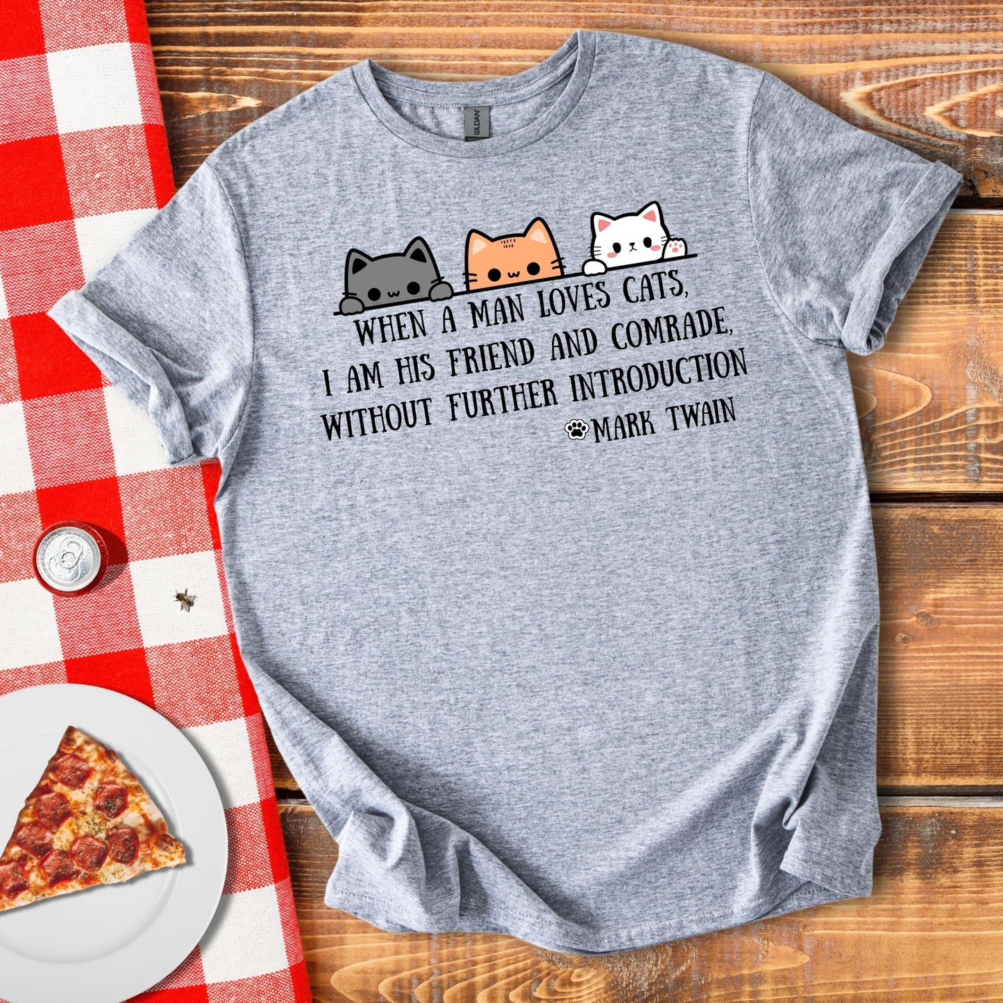When A Man Loves His Cats / Mark Twain Quote T-Shirt