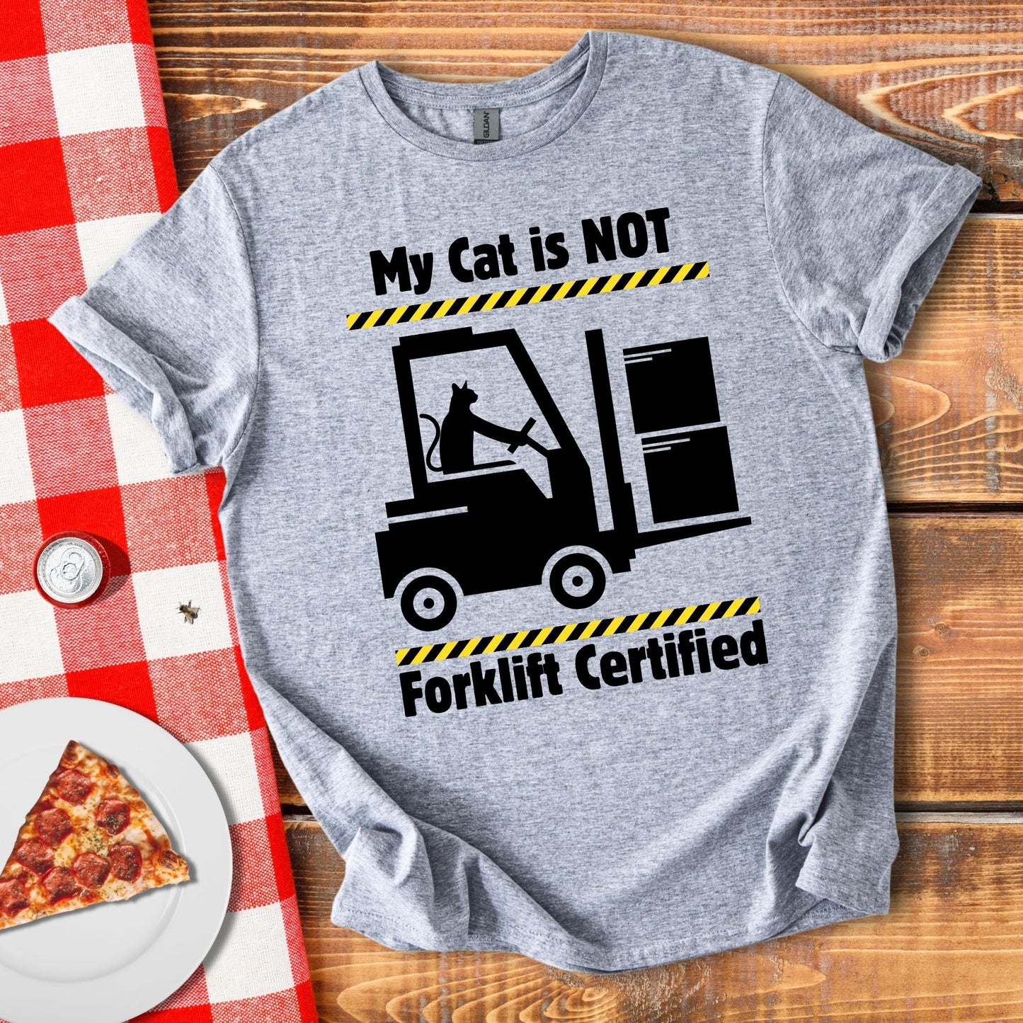 Not Forklift Certified Cat T-Shirt