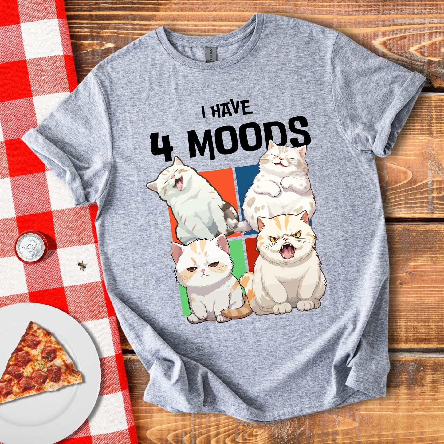 I Have 4 Moods T-Shirt
