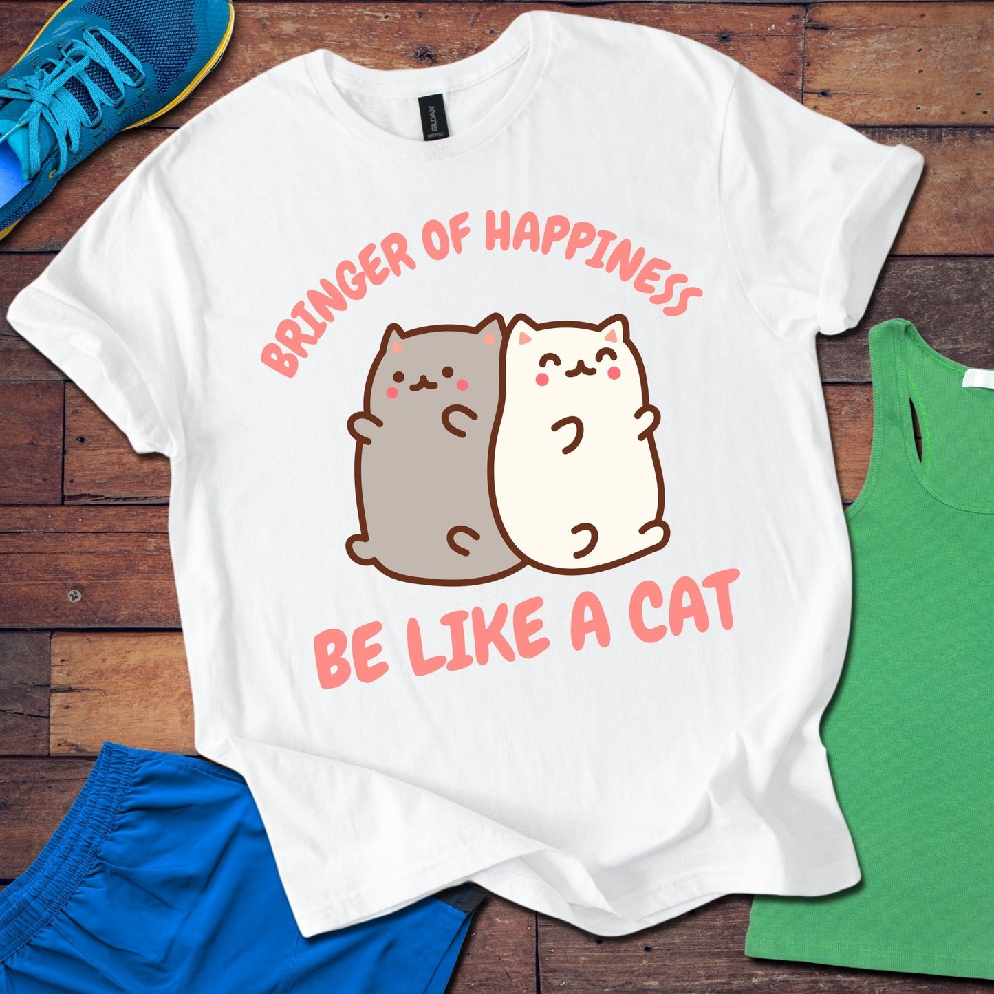 Bringer Of Happiness Be Like A Cat T-Shirt